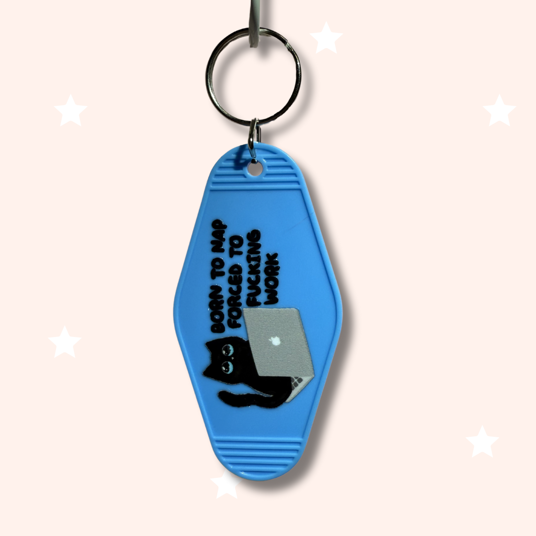 Born to Nap, Forced to F***ing Work Cat Keychain
