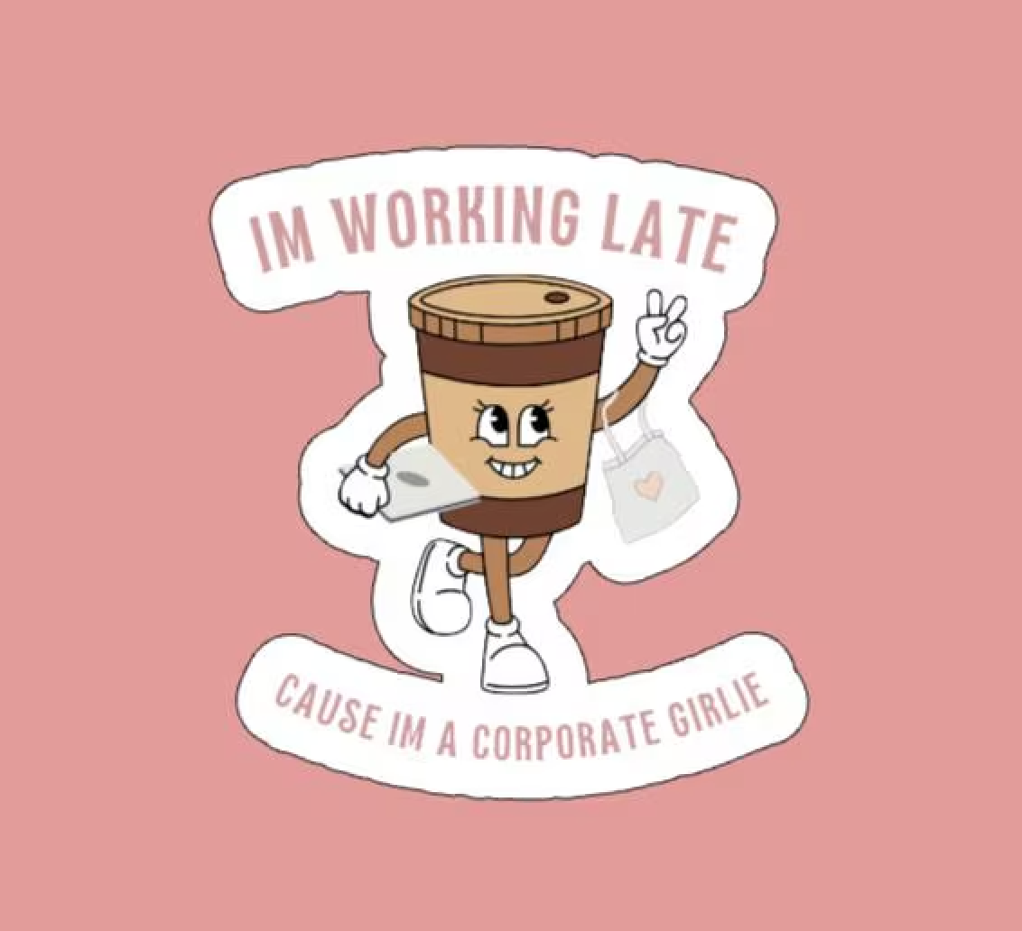 I'm Working Late Sticker