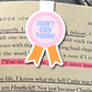 Didn’t Cry Today Ribbon Magnetic Bookmark