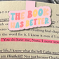 The Book Was Better Magnetic Bookmark