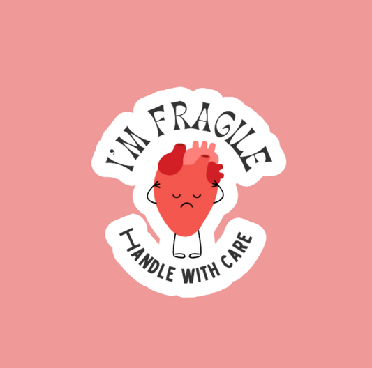 Fragile Heart, Handle With Care Sticker