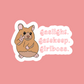 Gaslight, Gatekeep, Girlboss Sticker