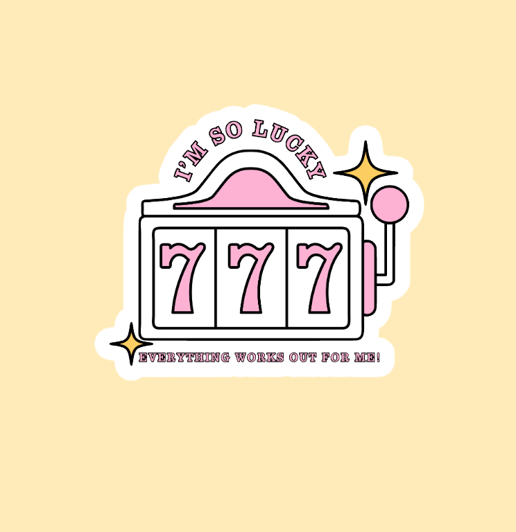 I'm So Lucky Everything Works Out For Me Sticker