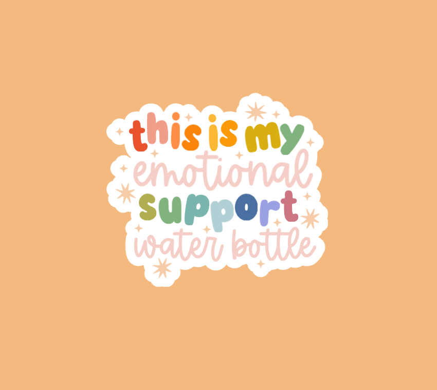 Emotional Support Water Bottle Sticker
