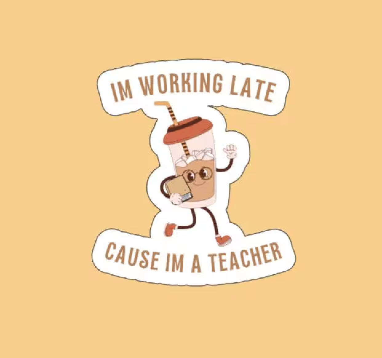 I'm Working Late Sticker
