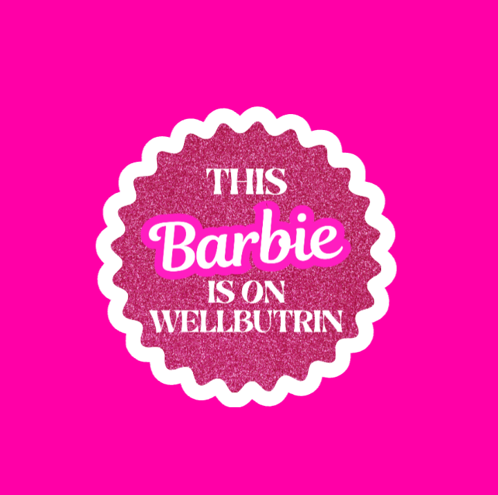 Barbie Mental Health / Antidepressant Sticker