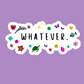 Whatever Junk Journal Inspired Sticker