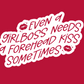 Even A Girlboss Needs A Forehead Kiss Sometimes Sticker