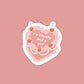 Im Literally Just A Girl Sticker
