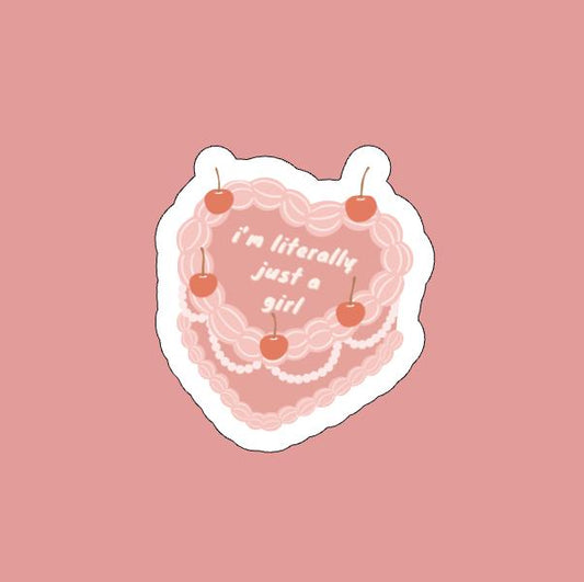 Im Literally Just A Girl Sticker